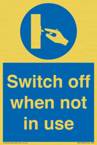 Switch off when not in use